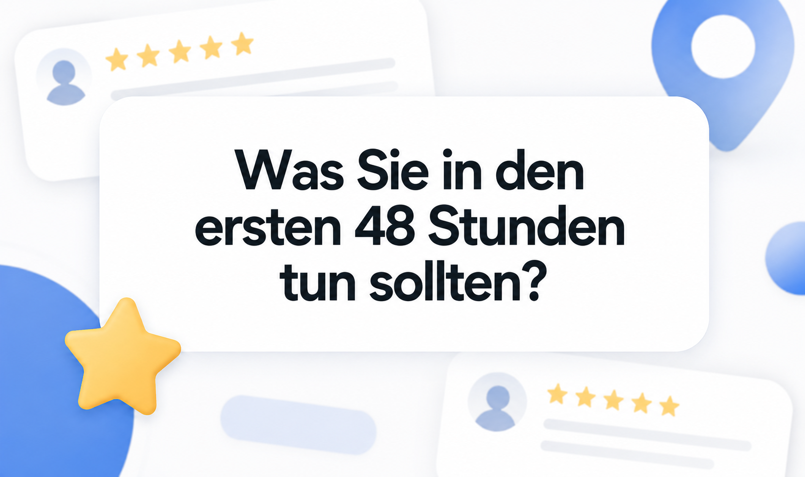 Was Sie in den ersten 48 Stunden tun sollten
